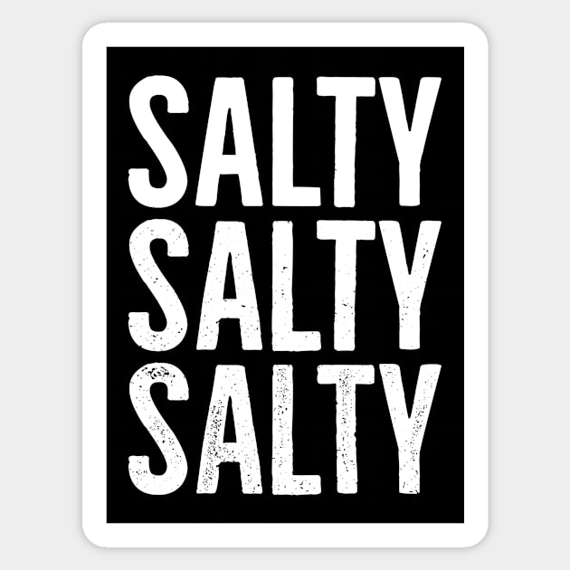 Salty Salty Salty Sticker by Eyes4